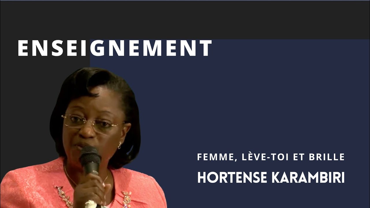 Hortense Karambiri : Femme, lève toi et brille