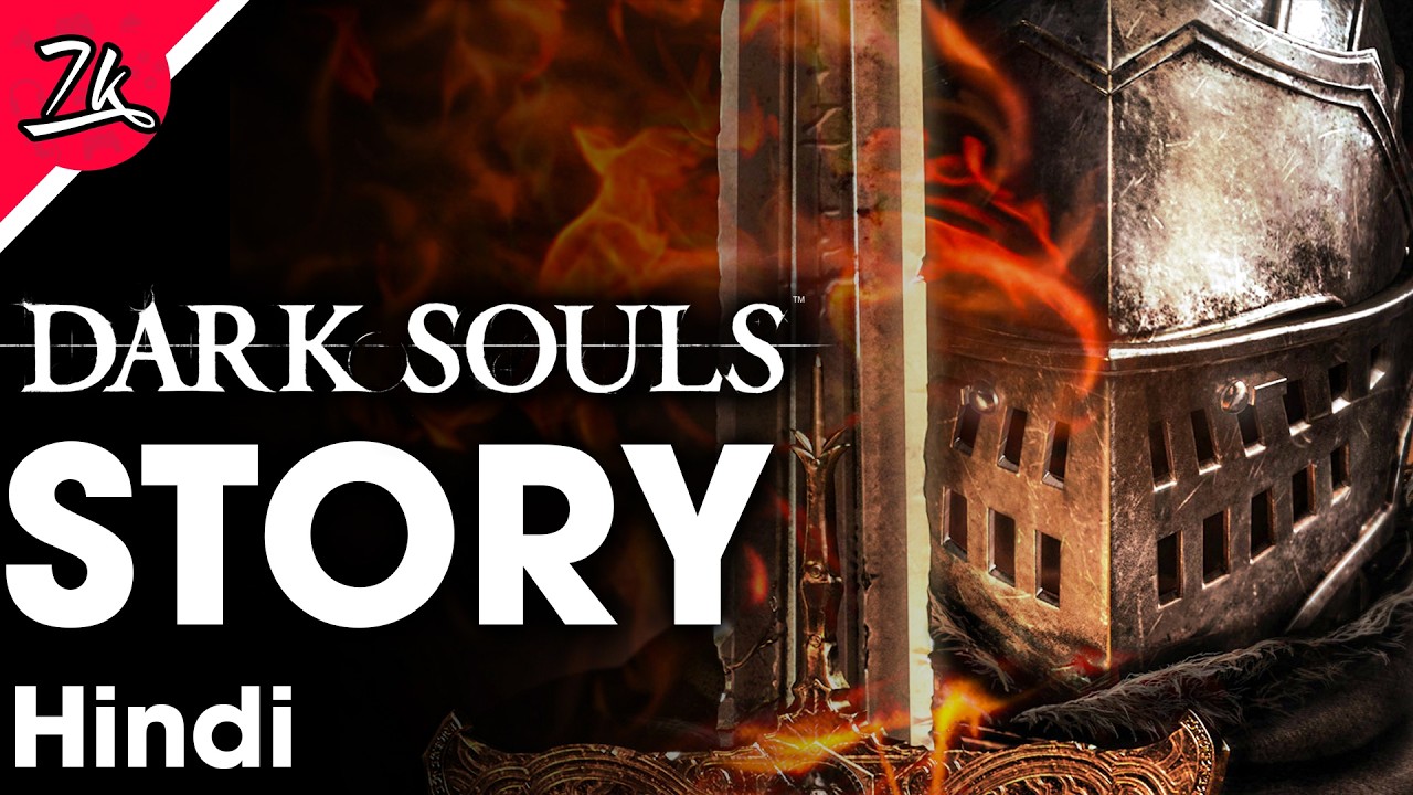 Dark Souls 1 Story Explained in Hindi