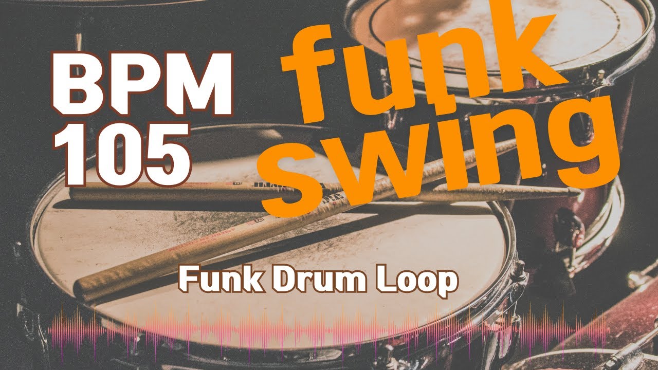 Funk swing Drum Loop Practice Tool 105bpm