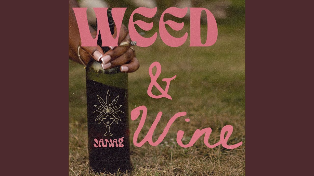 Weed & Wine