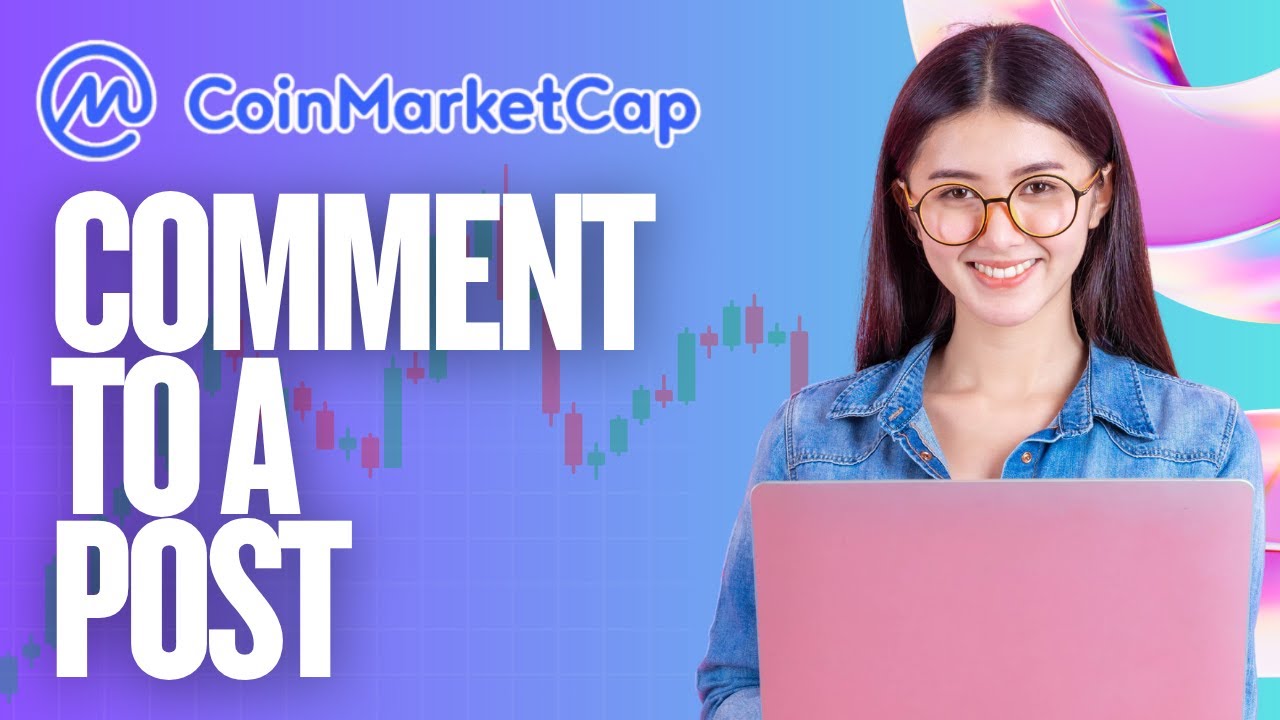 How to Comment to a Post in CoinMarketCap | Quick Guide 2025