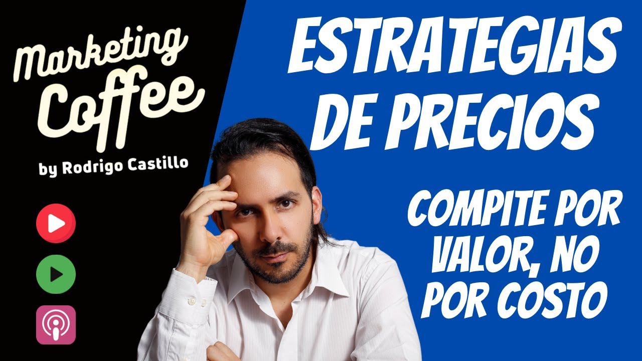 Estrategias de Precios: Compite por valor, no por costo