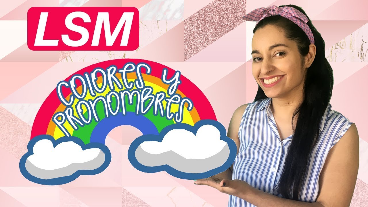 COLORES Y PRONOMBRES EN LSM