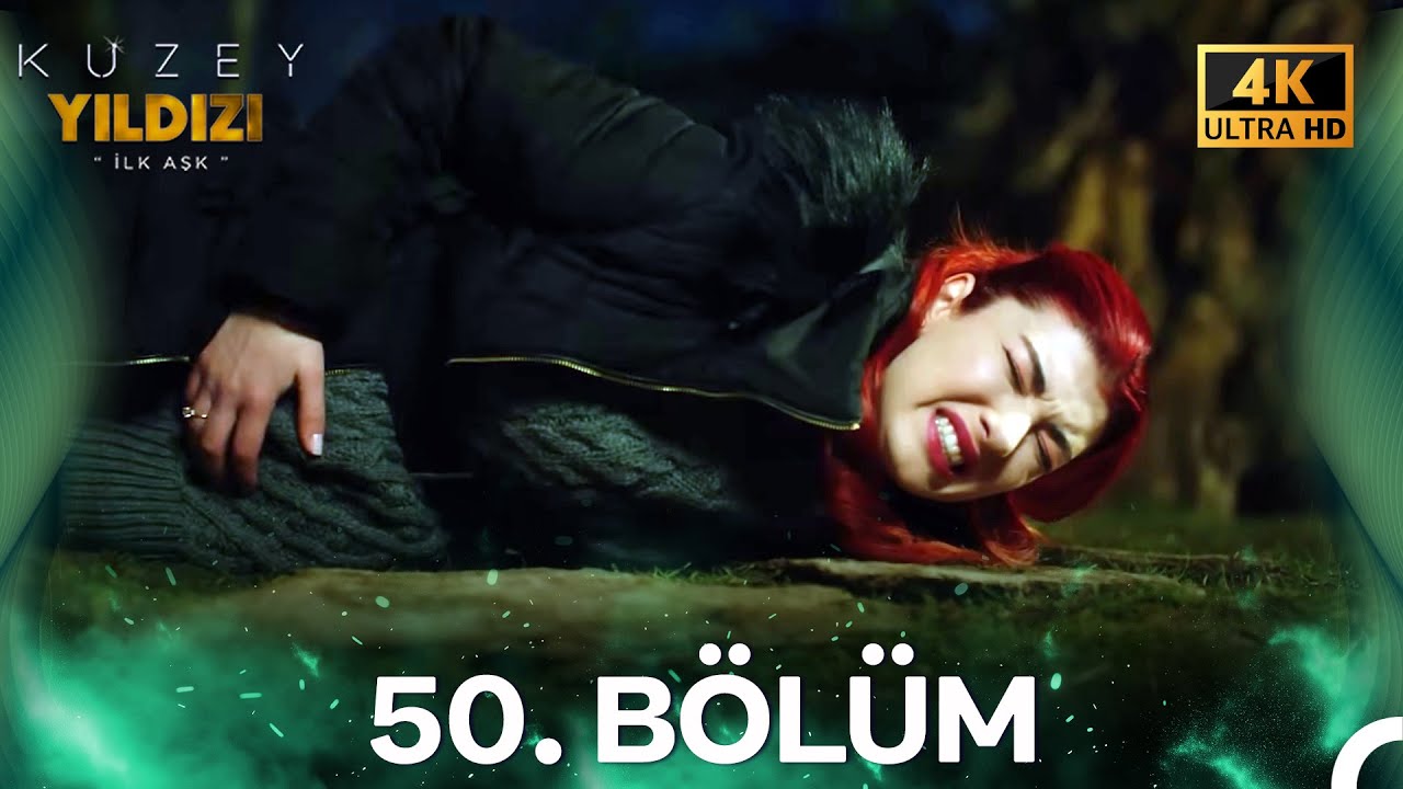 #YENİDEN Kuzey Yıldızı İlk Aşk 50. Bölüm (4K)