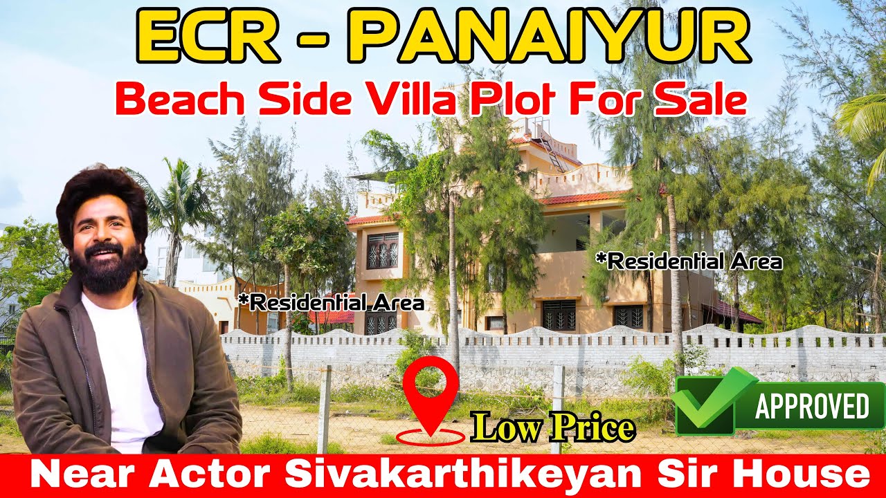 🏖️ECR Panaiyur Beach Side Villa Plot For Sale✨Near Sivakarthikeyen Sir House💥Direct Sale💫Low Price