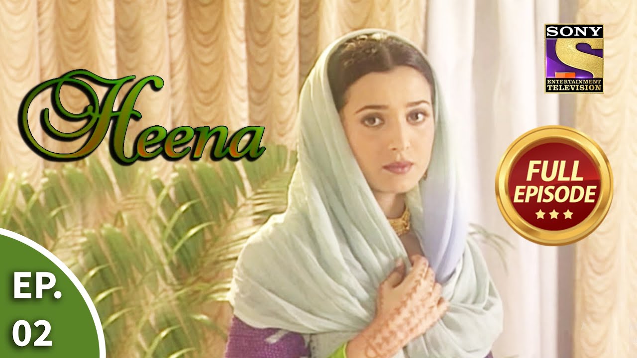 Ep 2 - Heena's Reluctance - Heena - Full Episode