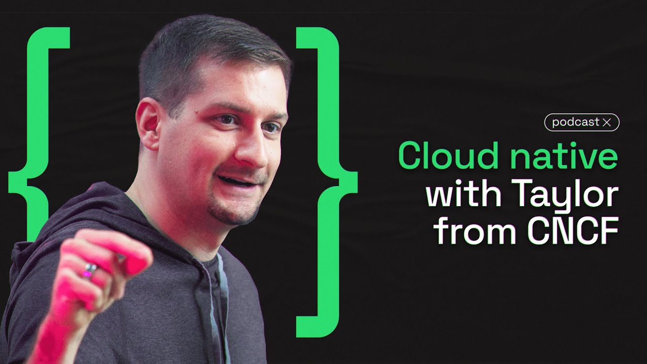 Borderless: Cloud native with Taylor from CNCF