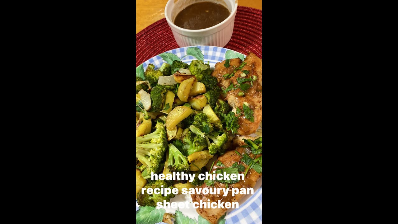 Healthy Food - a healthy recipe Savoury Sheet Pan Chicken 