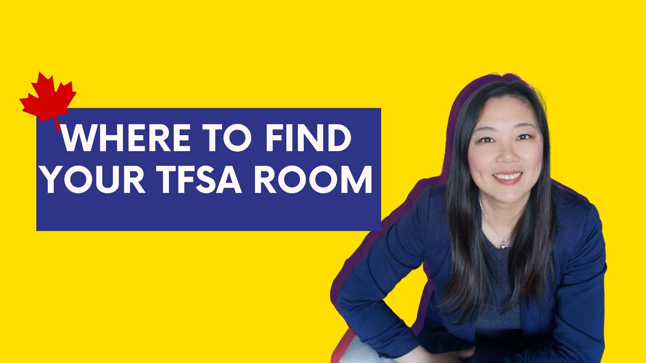 Where can I find my TFSA Room ? | Calculator Included |