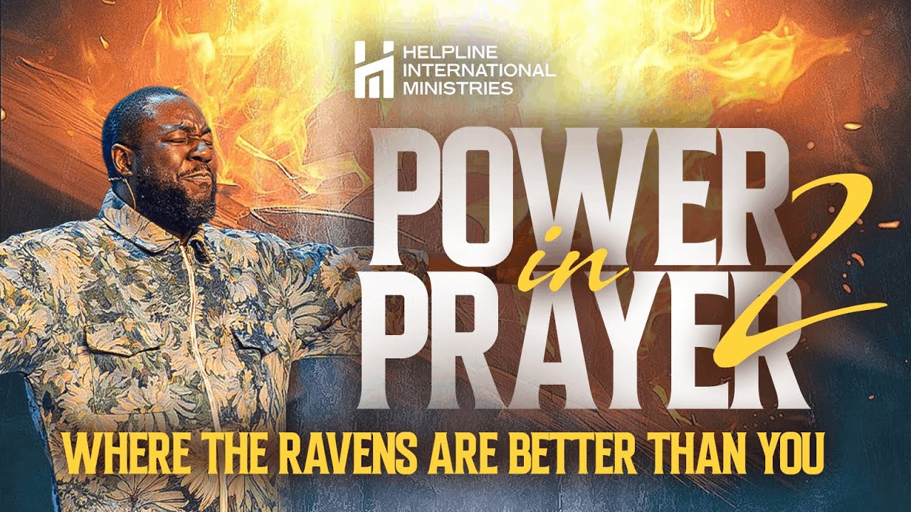 Power In Prayer_Part 2 (Where The Ravens Are Better Than You)_Rev. Craig Omorotionmwan