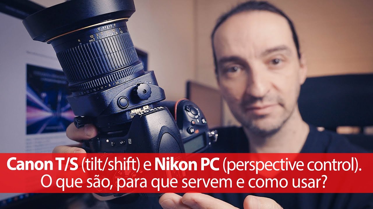 Canon T/S (tilt/shift) e Nikon PC (perspective control). O que são, para que servem e como usar?