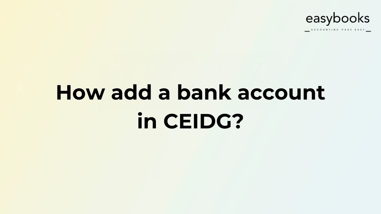 How to add a bank account in CEIDG?
