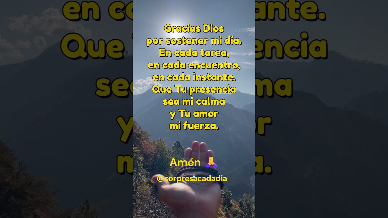 Gracias Dios por sostener mi d&iacute;a 🤍✨#shorts #reels  #diosconmigo
