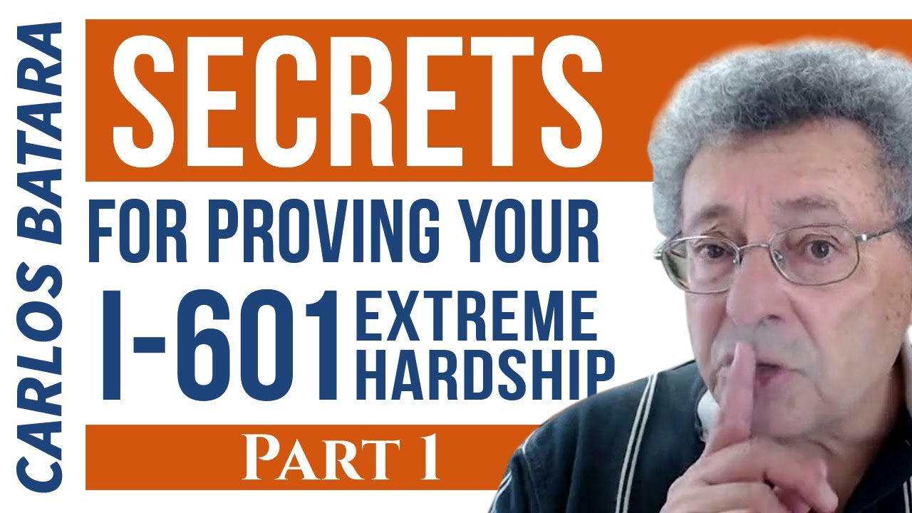 4 Expert Strategies To Prove Extreme Hardship And Win Your I-601 Waiver (Or I-601A Waiver) – Part 1