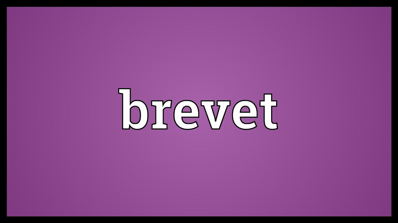 Brevet Meaning