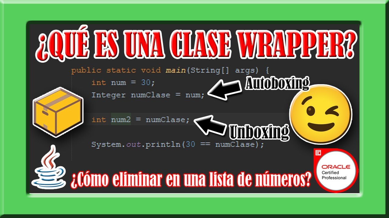 GUIA DE ESTUDIO JAVA - 01 WRAPPER