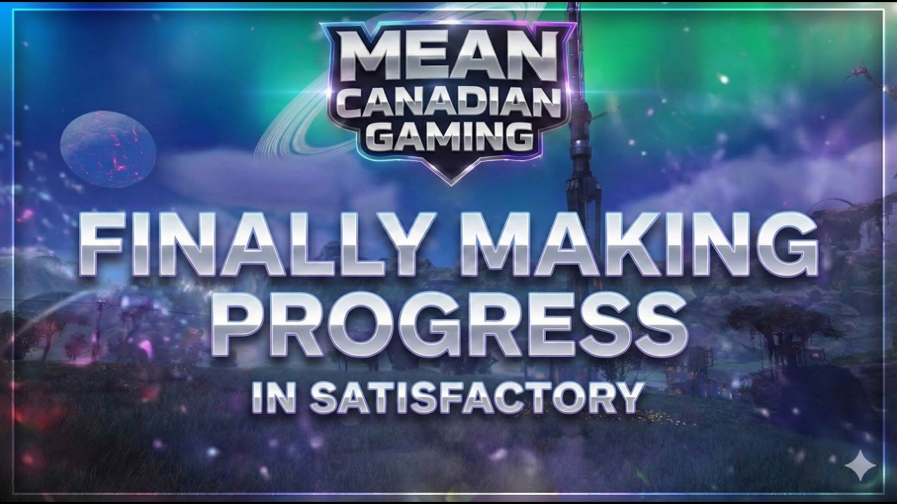 FINALLY GETTING TO STEEL IN SATISFACTORY