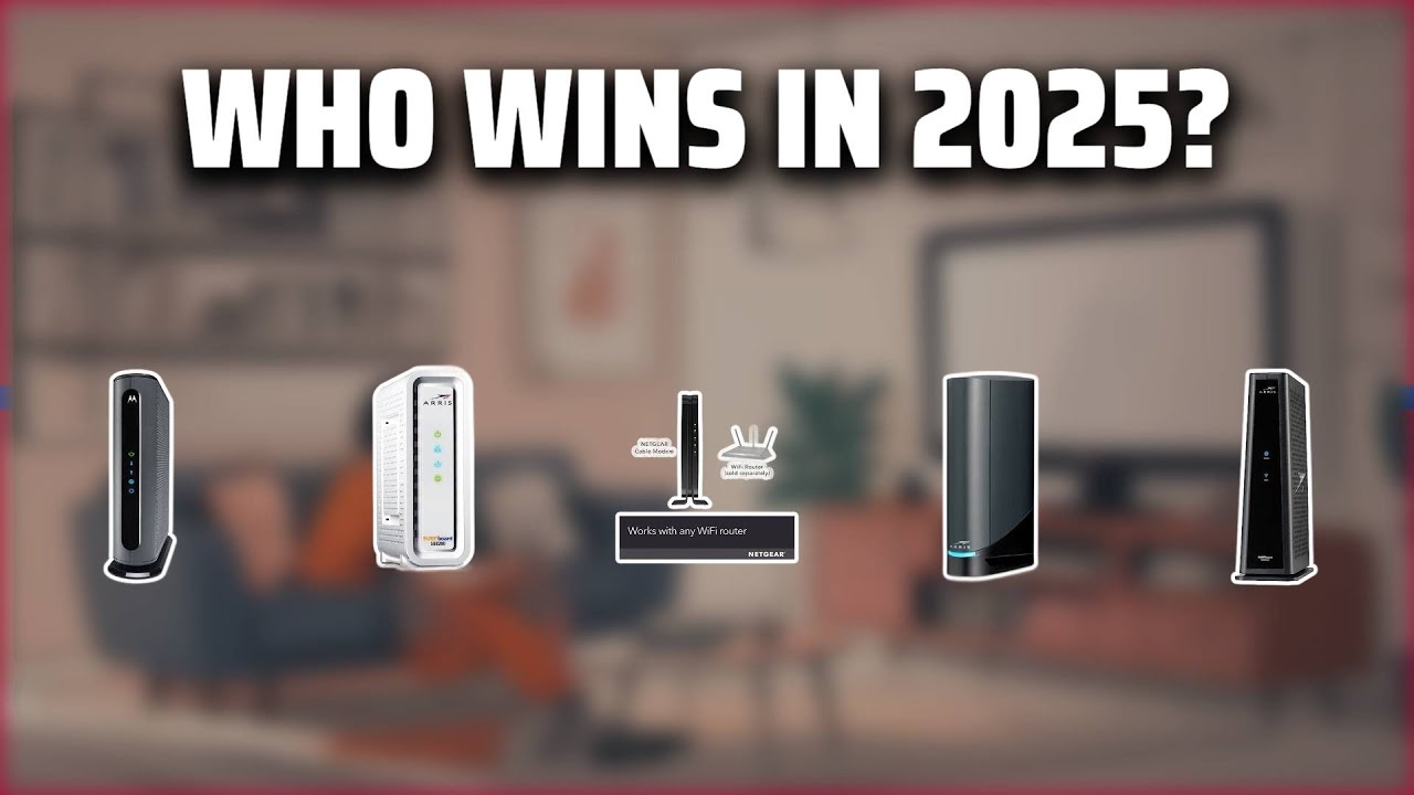 The Top 5 Best Xfinity Modems in 2025 - Must Watch Before Buying!