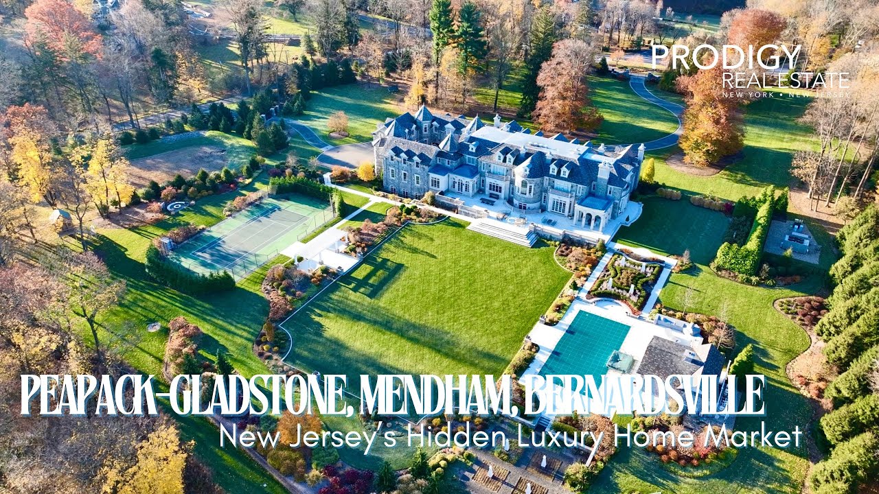 New Jersey’s Hidden Luxury Real Estate Market Peapack-Gladstone, Mendham, Bernardsville.