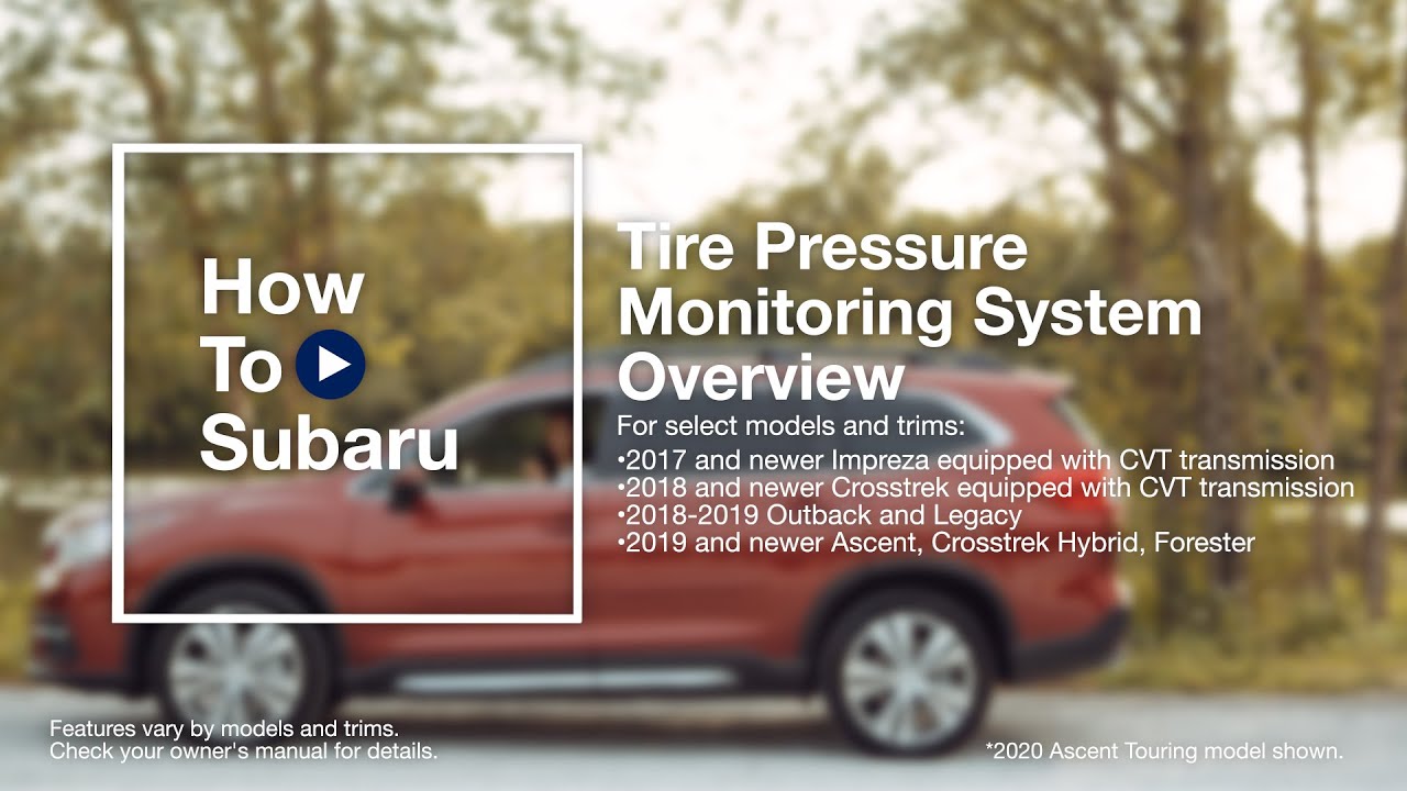 How to Use Your Subaru Vehicle&rsquo;s Tire Pressure Monitoring System (TPMS)
