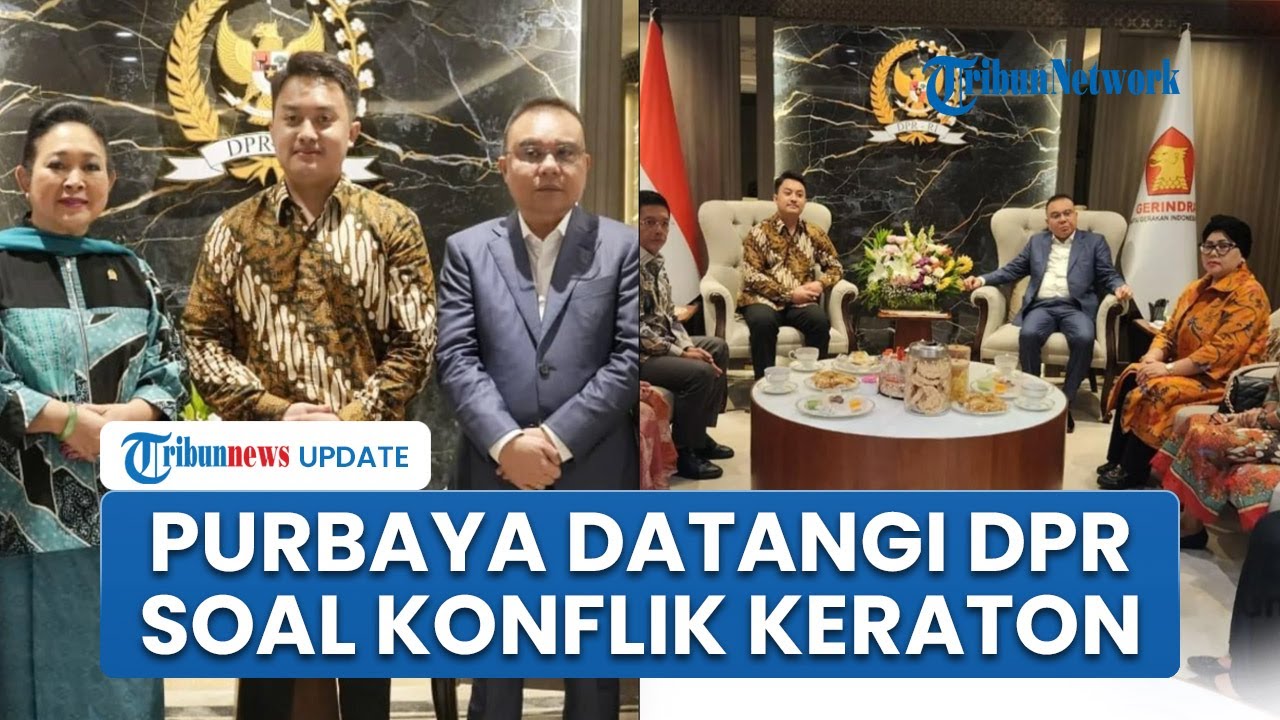 Pakubuwono XIV Purbaya Datangi Sufmi Dasco di DPR RI, Adukan Kisruh Kursi Raja di Keraton Solo