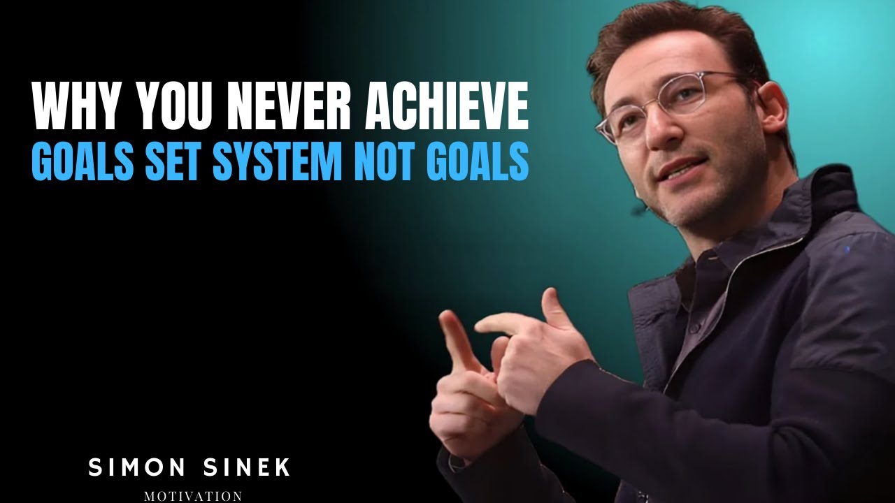Why You Never Achieve Goals Set System Not Goals || #simonsinek #motivationalspeech ||....