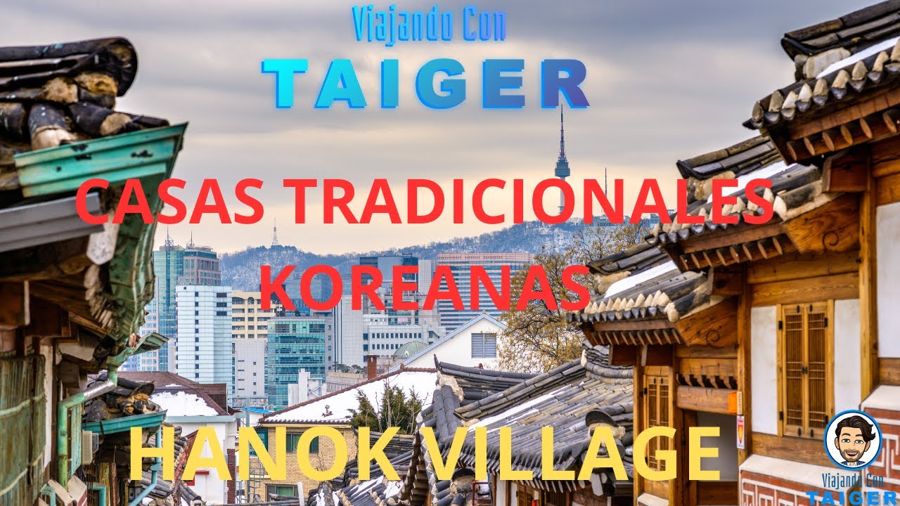 BUKCHON HANOK VILLAGE!!! CASAS TRADICIONALES EN SEÚL. QUÉ VER EN SEÚL. CUÁNTO CUESTA VIAJAR A SEÚL.
