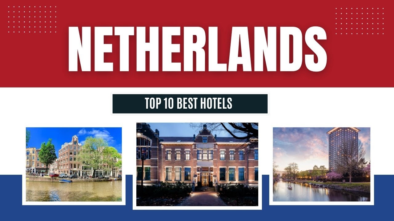 Top 10 Most Beautiful Hotel Rooms in the Netherlands | Luxury Stays & Stunning Views