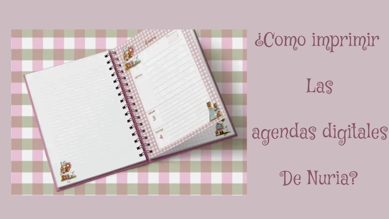 Paso paso para imprimir las agendas digitales de Nuria scrap and tips