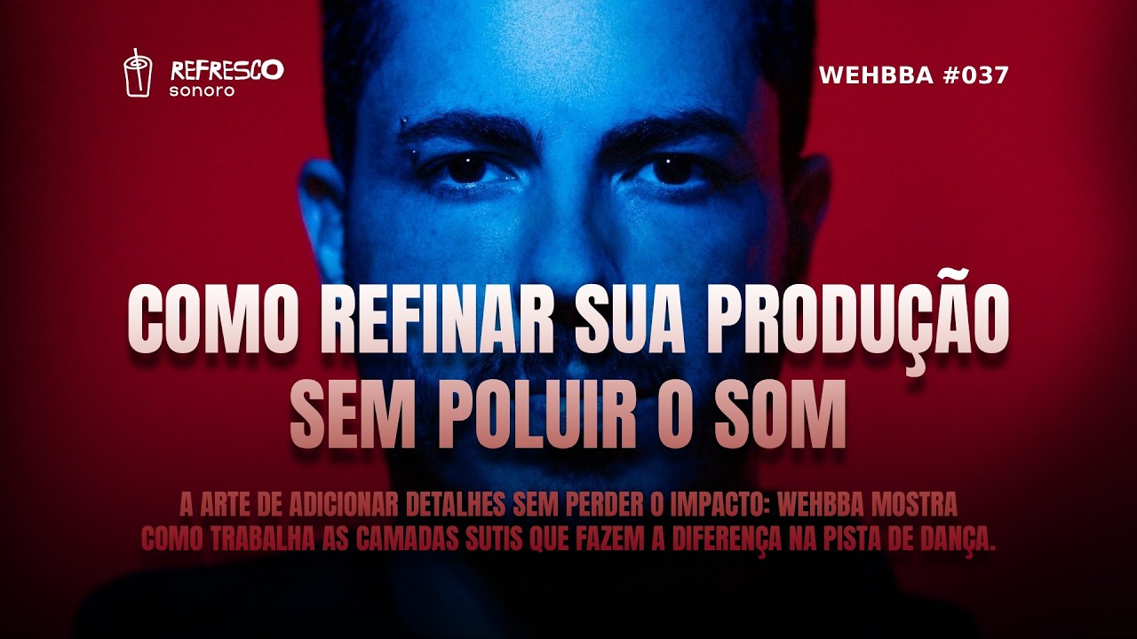 Como Refinar Sua Produção sem Poluir o Som