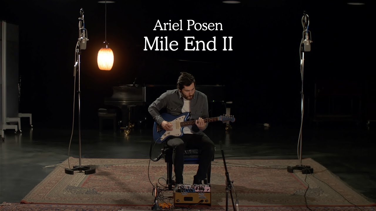 Ariel Posen - Mile End II (FULL ALBUM LIVE)