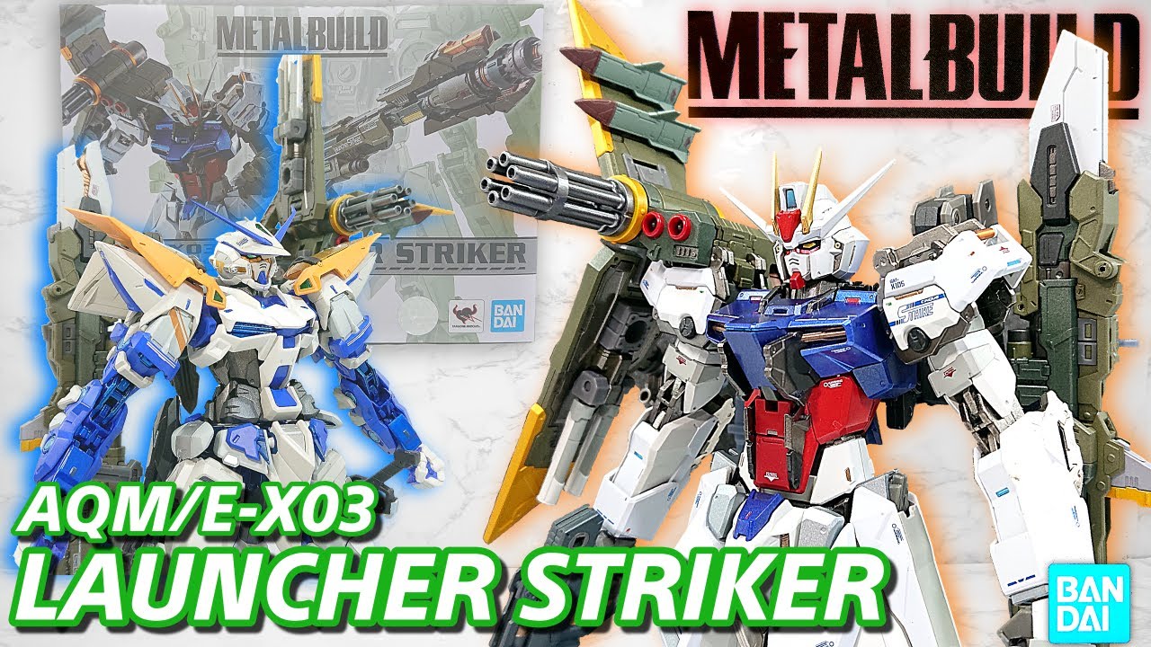 (METAL BUILD)ストライク&アストレイ装備 ランチャーストライカー/LAUNCHER STRIKER #SEED #SEEDDESTINY #SEEDFREEDOM