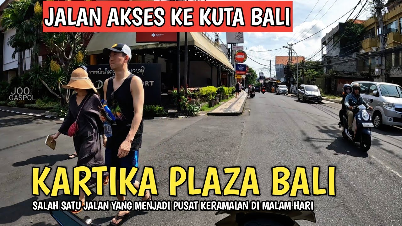TERBARU ! SITUASI JALAN KARTIKA PLAZA TUBAN !  KUTA BALI