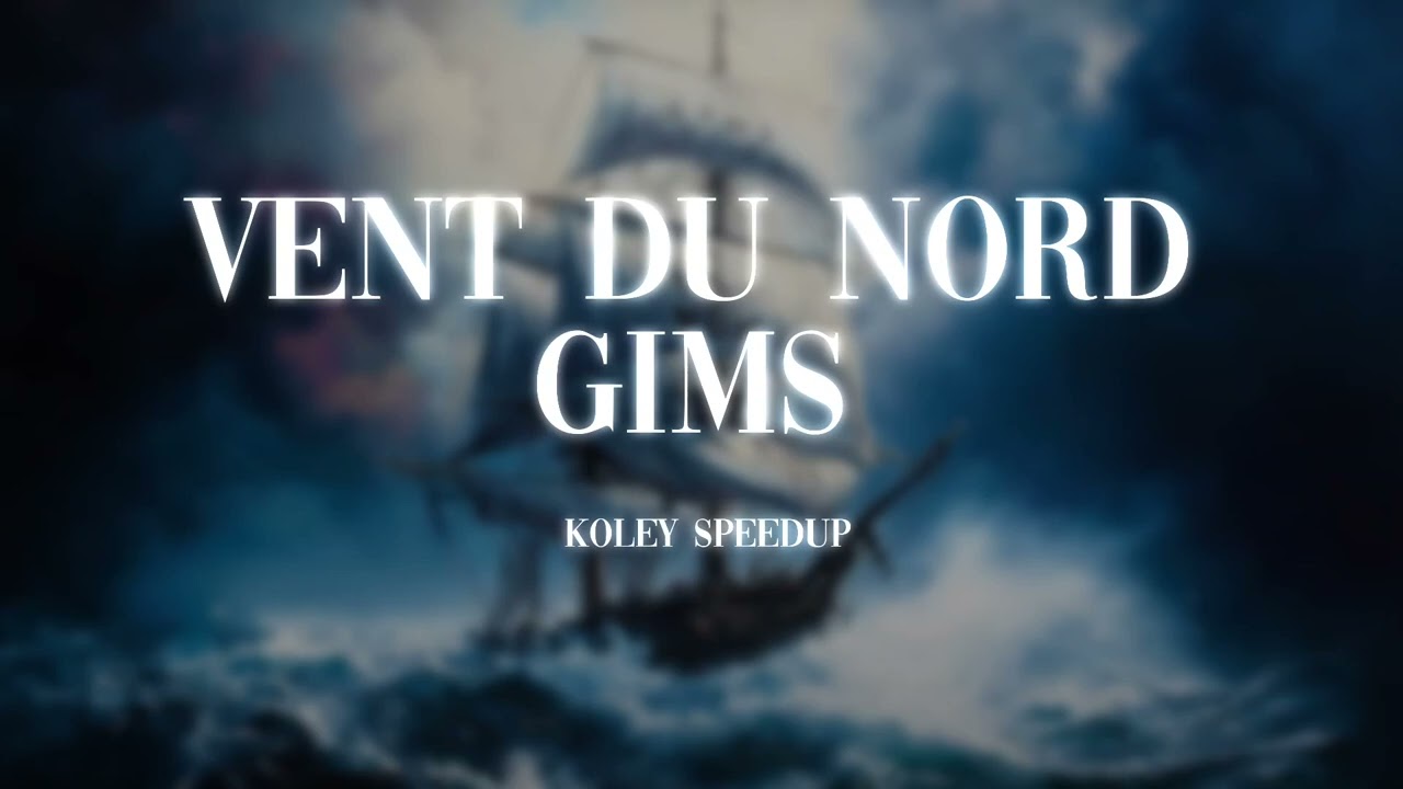 GIMS - Vent du Nord (Speed Up)