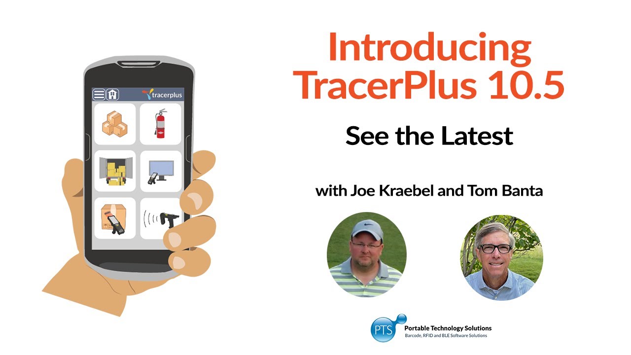 Introducing TracerPlus 10.5! &ndash; Implementing RFID, Barcode, and BLE Solutions is now easier than ever