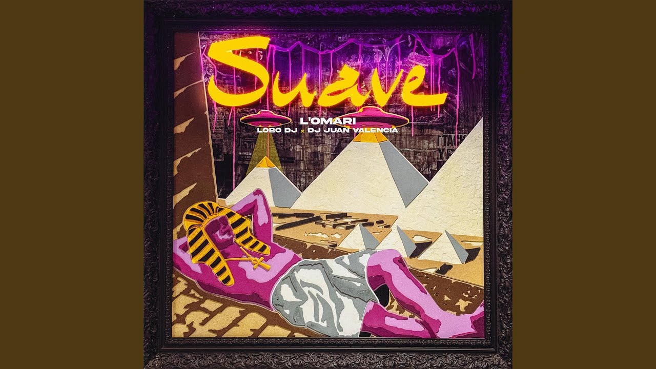 Suave (feat. Lobo DJ & Juan Valencia)