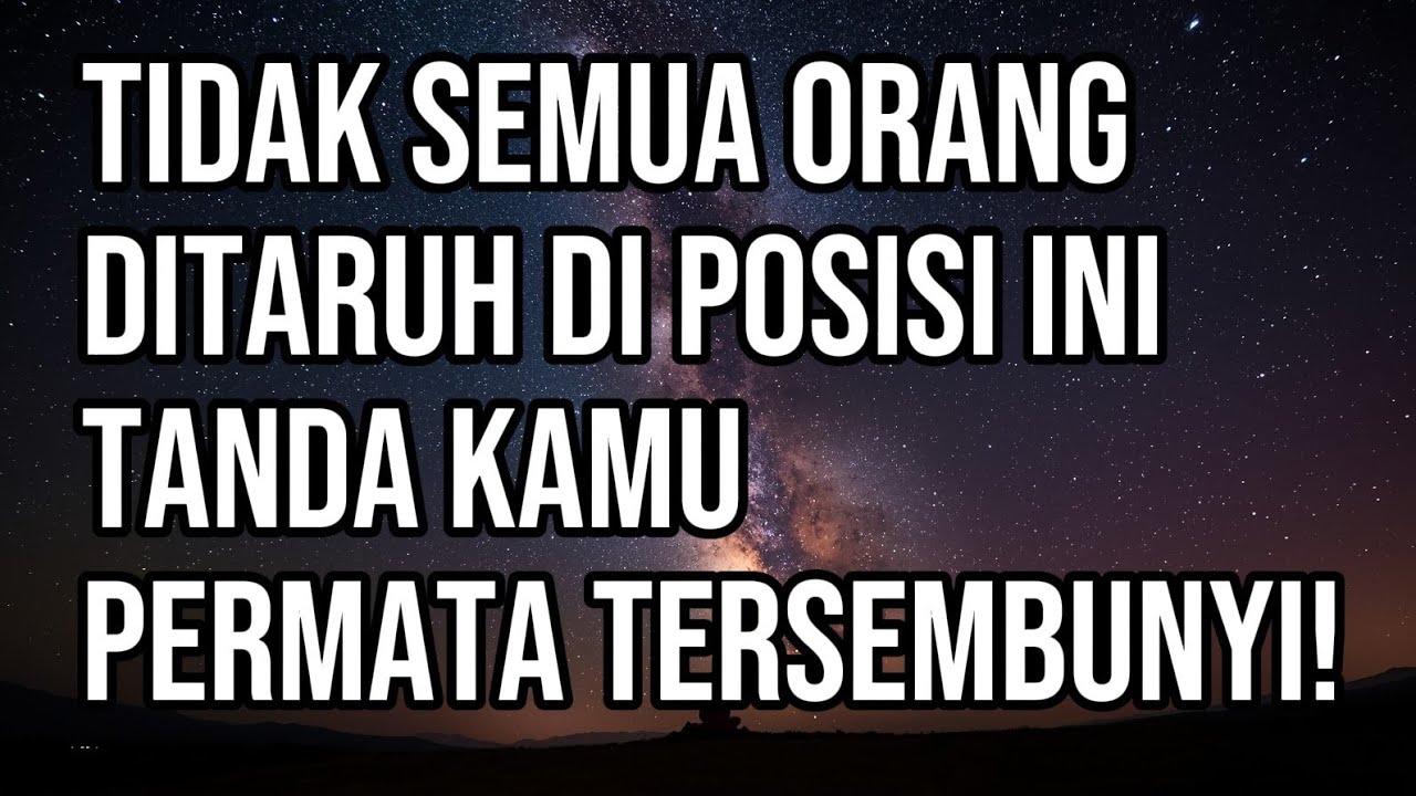 Rahasia Sufi ✨Tidak Semua Orang Ditaruh di Posisi Ini… Tanda Kamu Permata Tersembunyi!