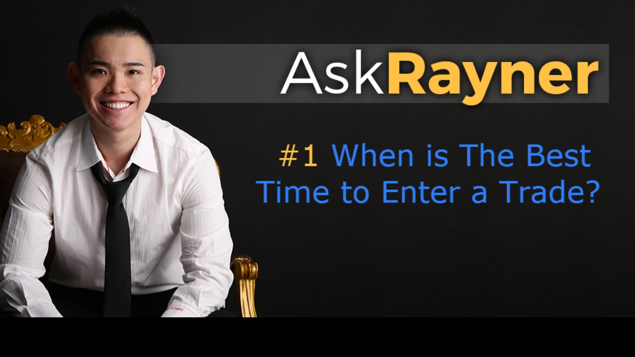 When Is the Best Time to Enter a Trade?