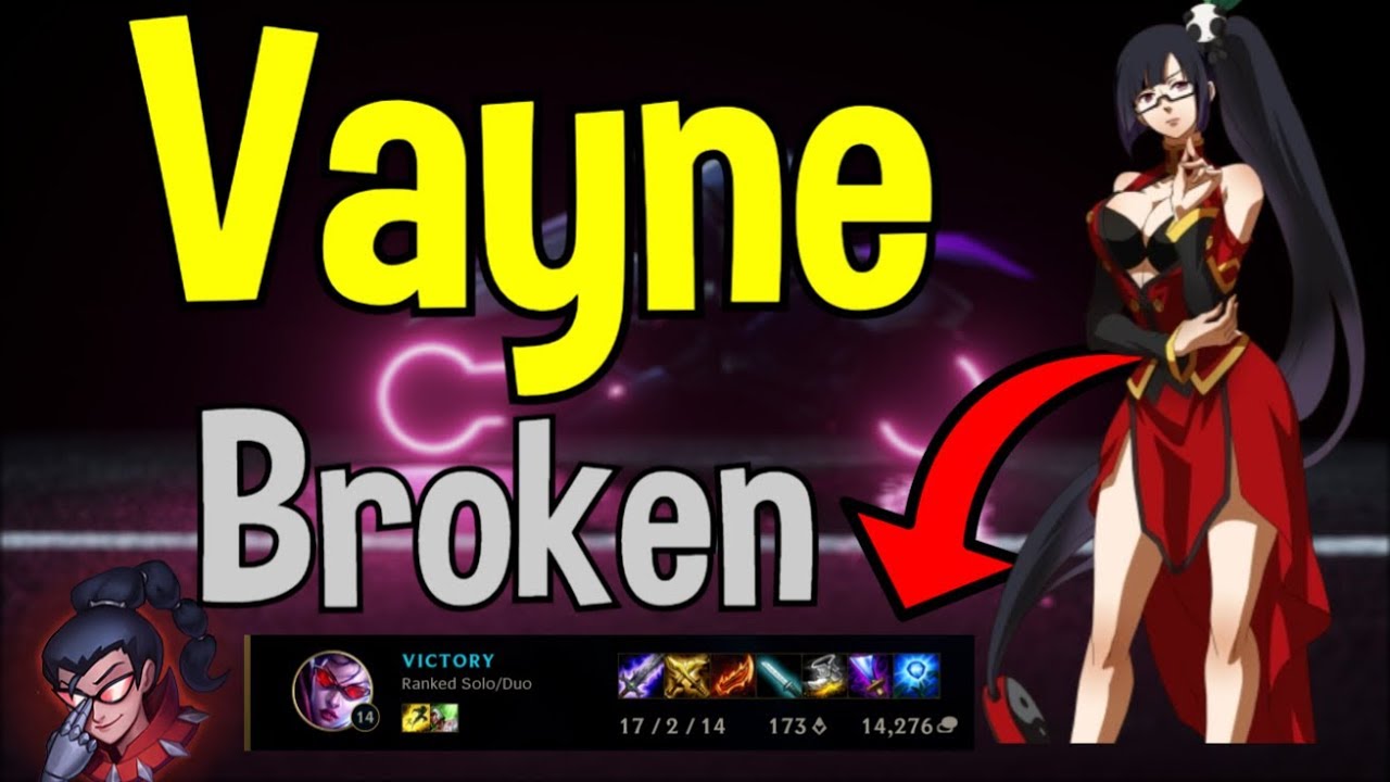 VAYSU- VAYNE IS SO BROKEN - LEAGUE OF LEGENDS