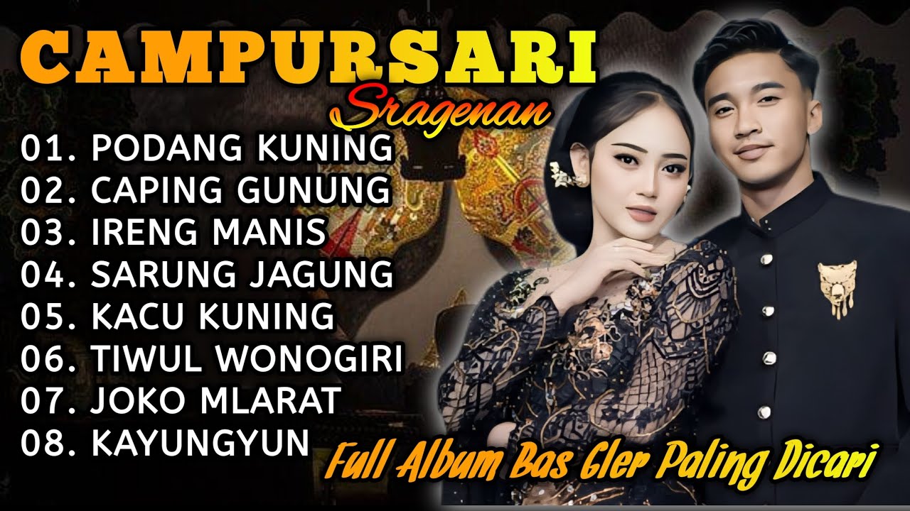 CAMPURSARI RAGENAN FULL ALBUM BAS GLER PALING DICARI 2026