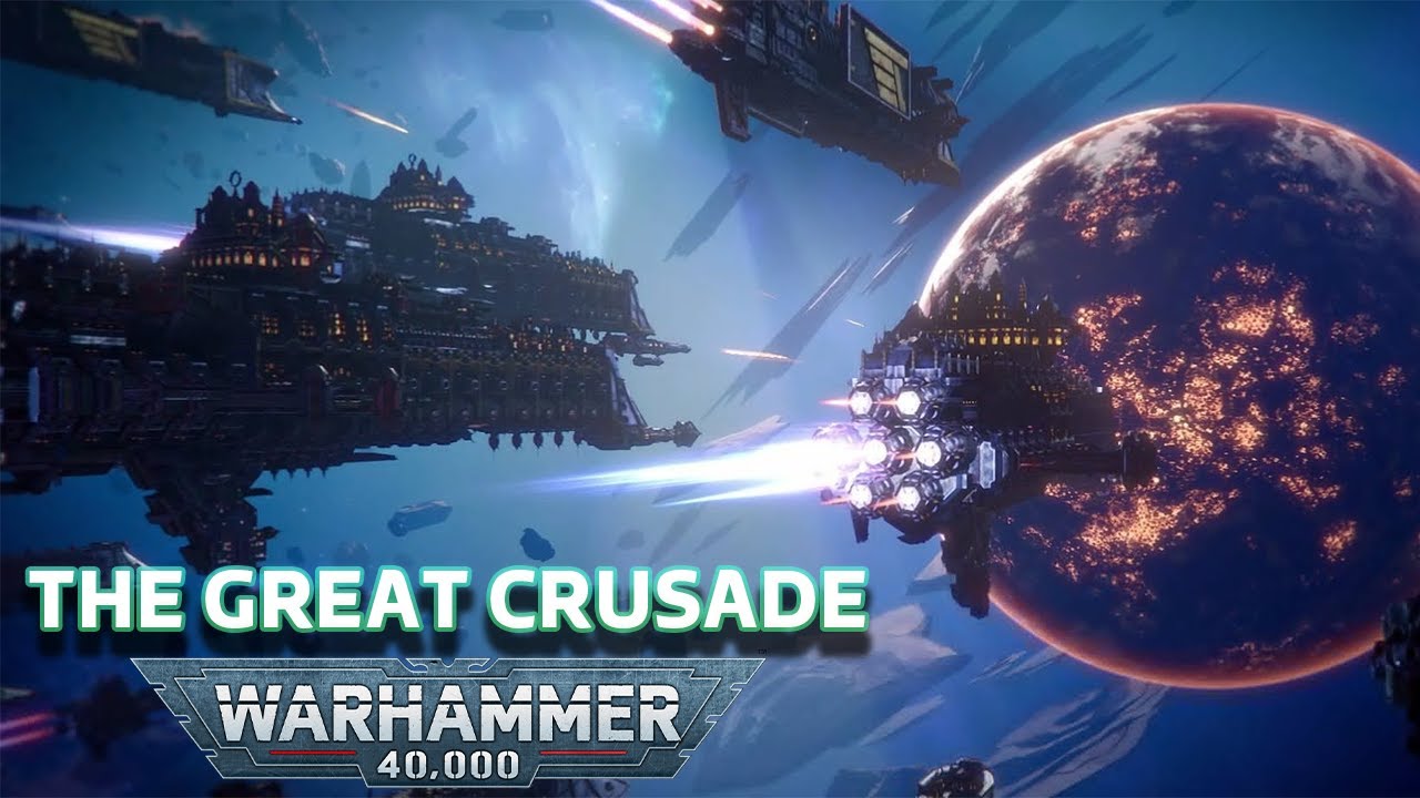 Tóm Tắt Diễn Biến Trong Cuộc Đại Chinh Phạt Của Imperium of Man | Great Crusade | Warhammer 40K
