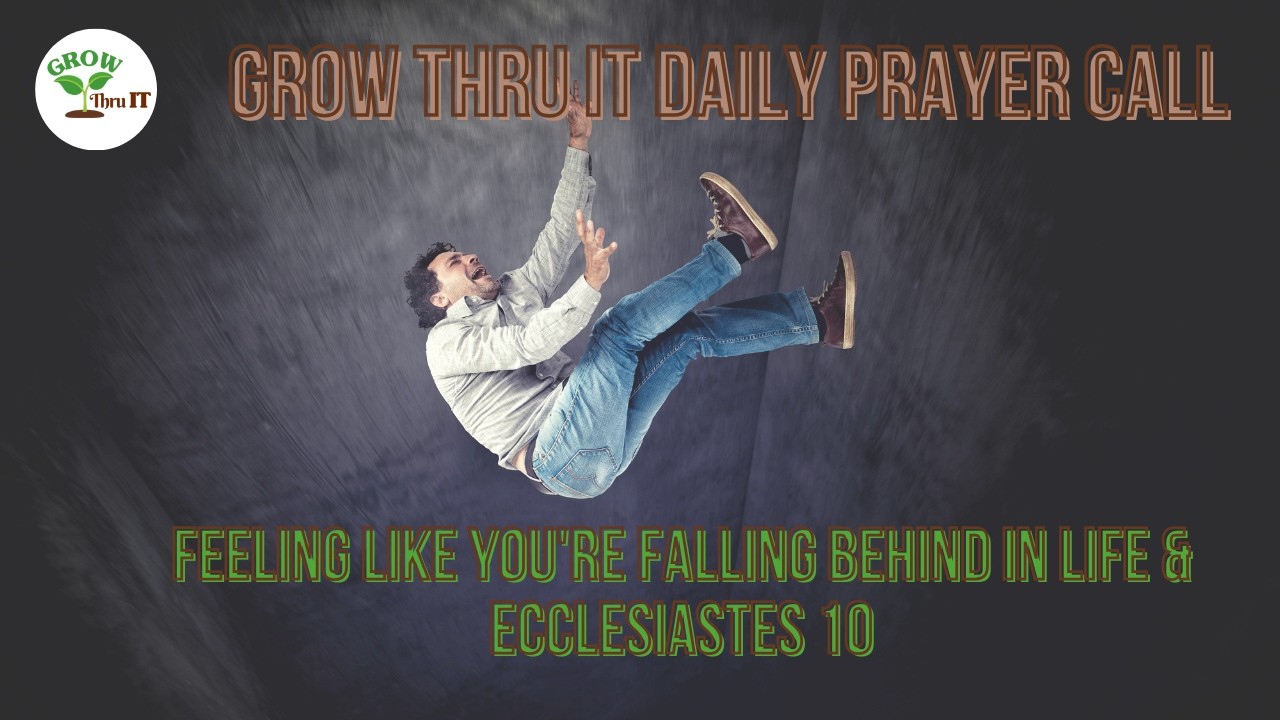 Prayer | Feeling Like You're Falling Behind in Life | Ecclesiastes 10