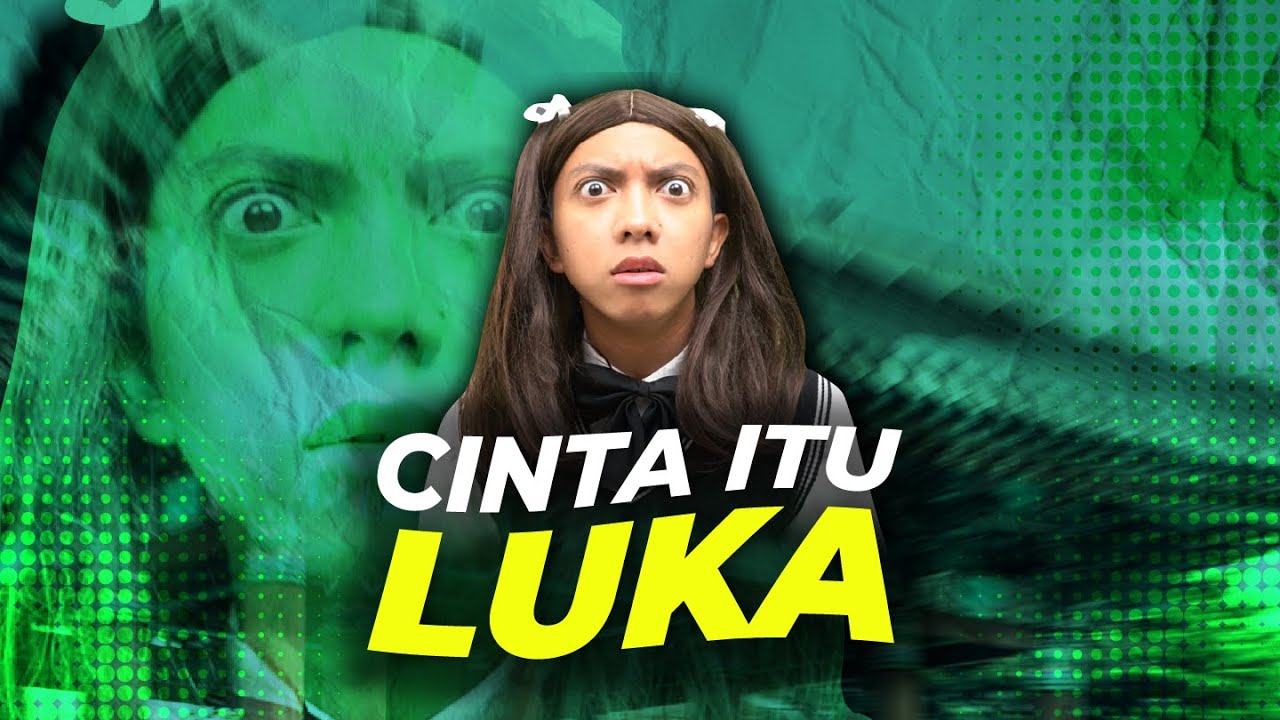 [DRAMA] CINTA ITU LUKA💔