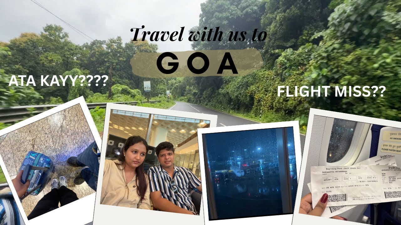 FLIGHT MISS?? | GOA VLOG | PART 1 