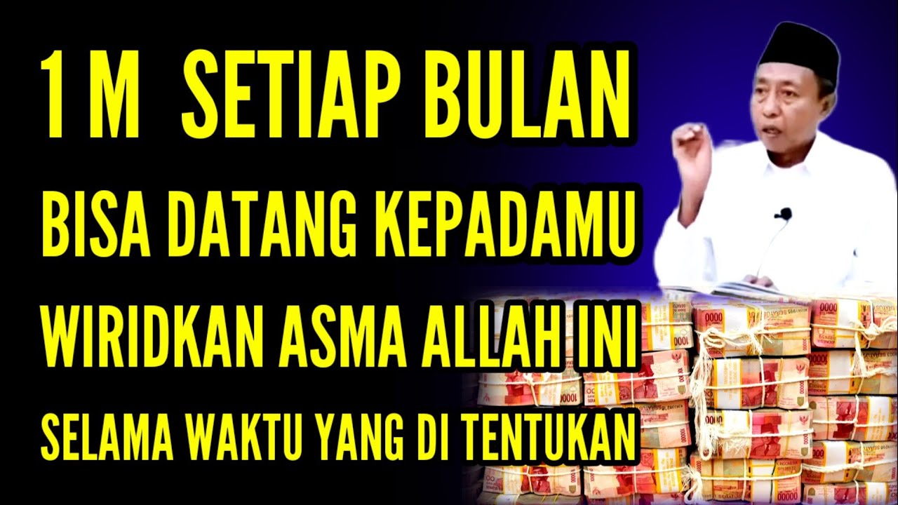 1 M DATANG KEPADAMU SETIAP BULAN❗WIRIDKAN ASMA ALLAH INI