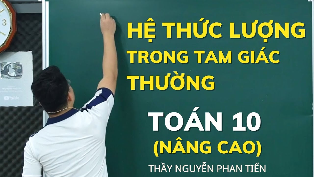 [Toán 10 - SGK Mới]  Hệ Thức Lượng Trong Tam Giác (P2) || Thầy Nguyễn Phan Tiến