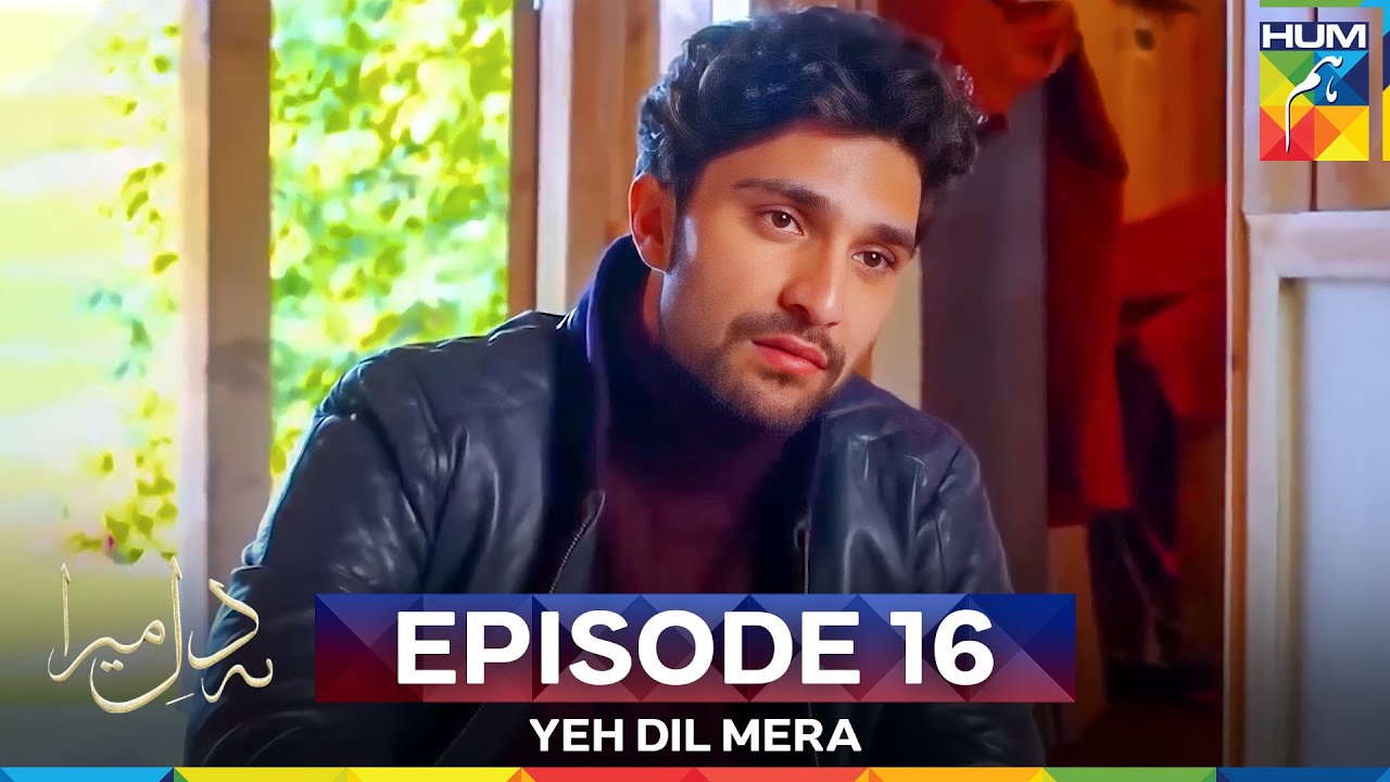 Yeh Dil Mera Episode 16