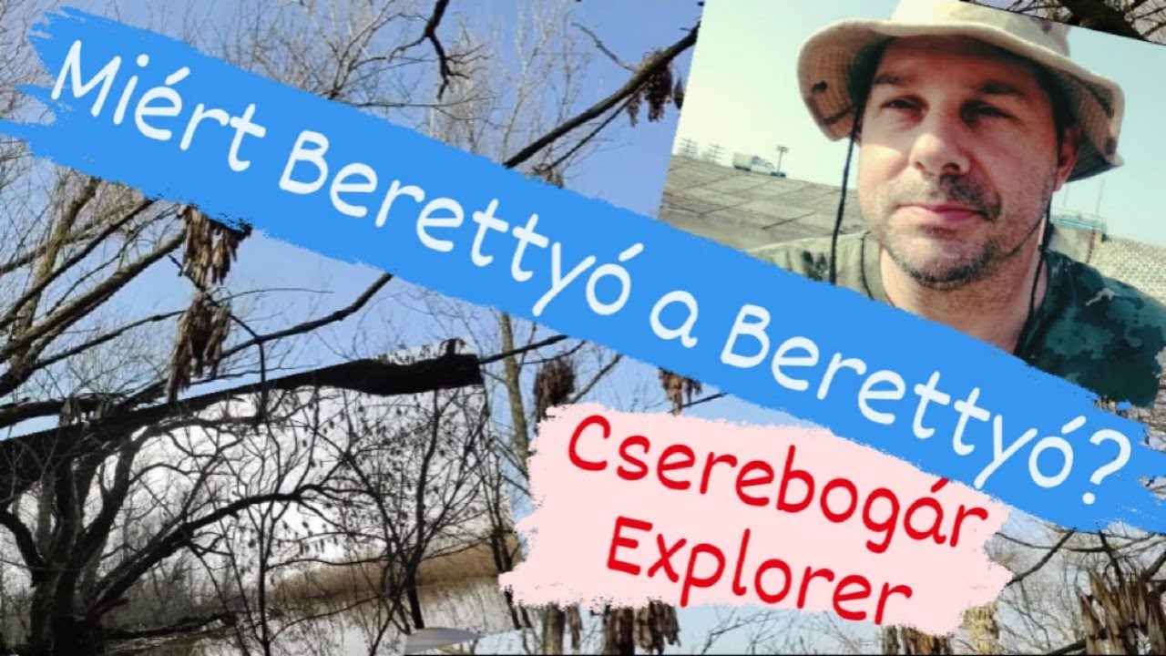 Mi&eacute;rt Beretty&oacute; a Beretty&oacute;? (Hortob&aacute;gy-Beretty&oacute;) kenu t&uacute;ra,T&uacute;rkeve, Mezőt&uacute;r- Cserebog&aacute;r Explorer