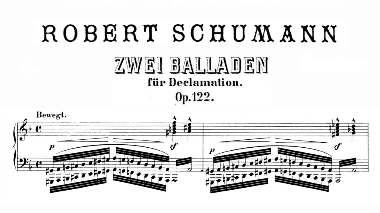 Robert Schumann - Zwei Balladen, Op.122