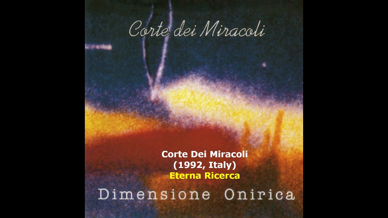 Corte Dei Miracoli (1992, Italy) - Eterna Ricerca